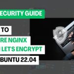 How to Secure Nginx with Let's Encrypt on Ubuntu 22.04