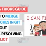 How to Merge Branches in Git Without Auto-Resolving Conflicts