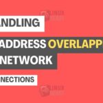 Handling IP Address Overlapping in Network Connections