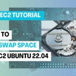 How to Add Swap Space on EC2 Ubuntu 22.04