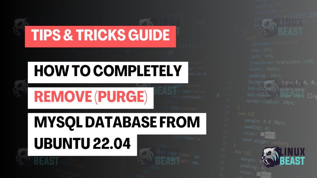 How to Completely Remove (Purge) MySQL Database from Ubuntu 22.04