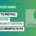How to Install MongoDB Community Edition on an EC2 Ubuntu 22.04
