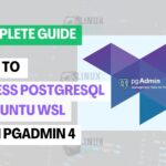 How to Access PostgreSQL in Ubuntu WSL with pgAdmin 4