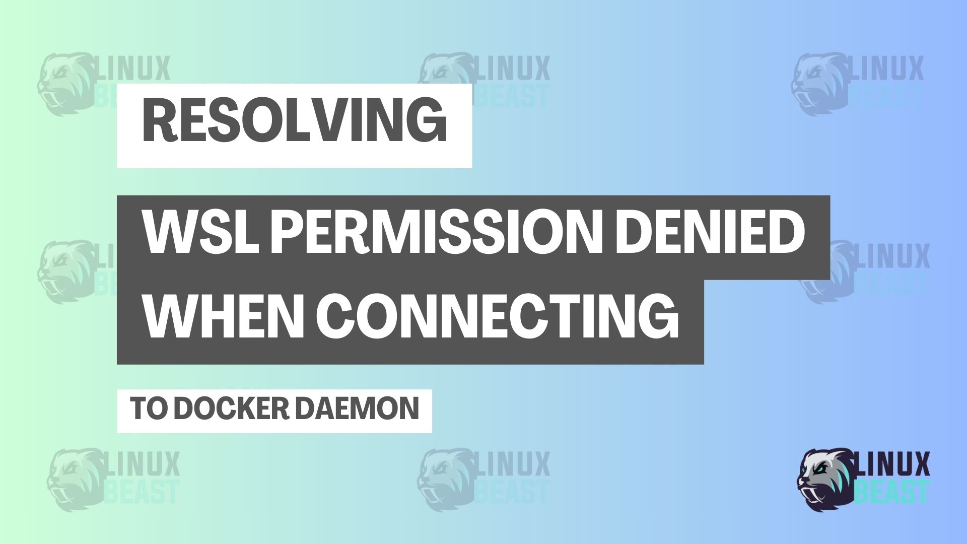 Resolving WSL2 Permission Denied When Connecting to Docker Daemon