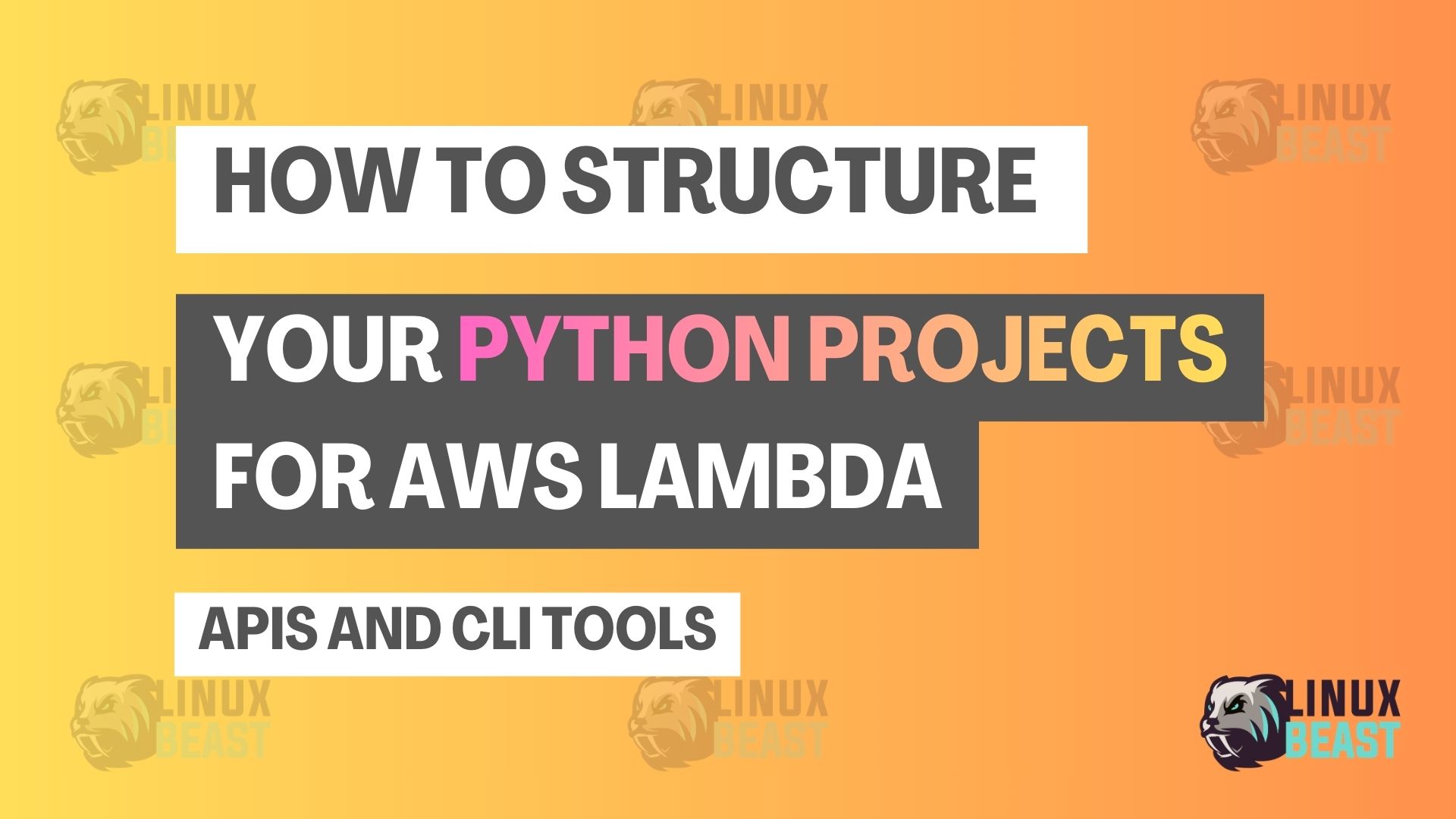 How to Structure Your Python Projects for AWS Lambda