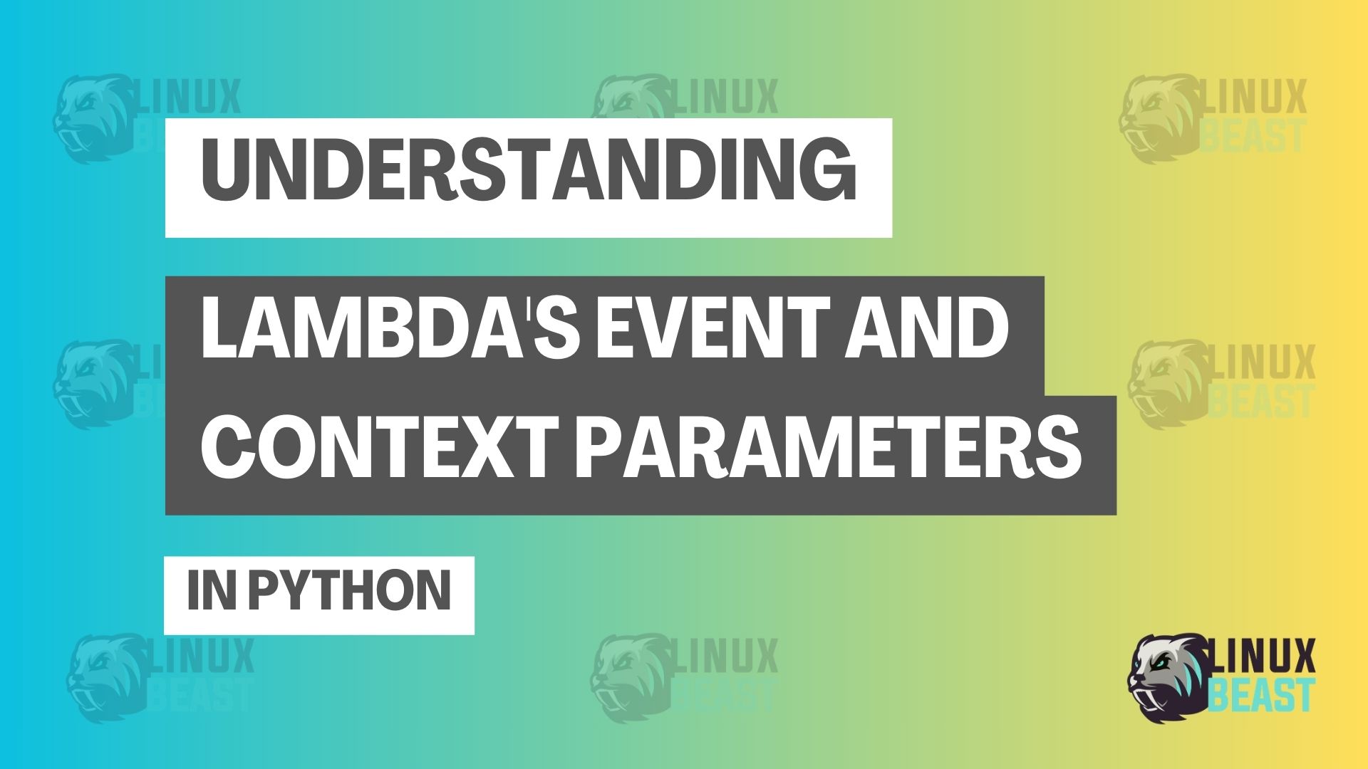 Understanding Lambda's Event and Context Parameters in Python