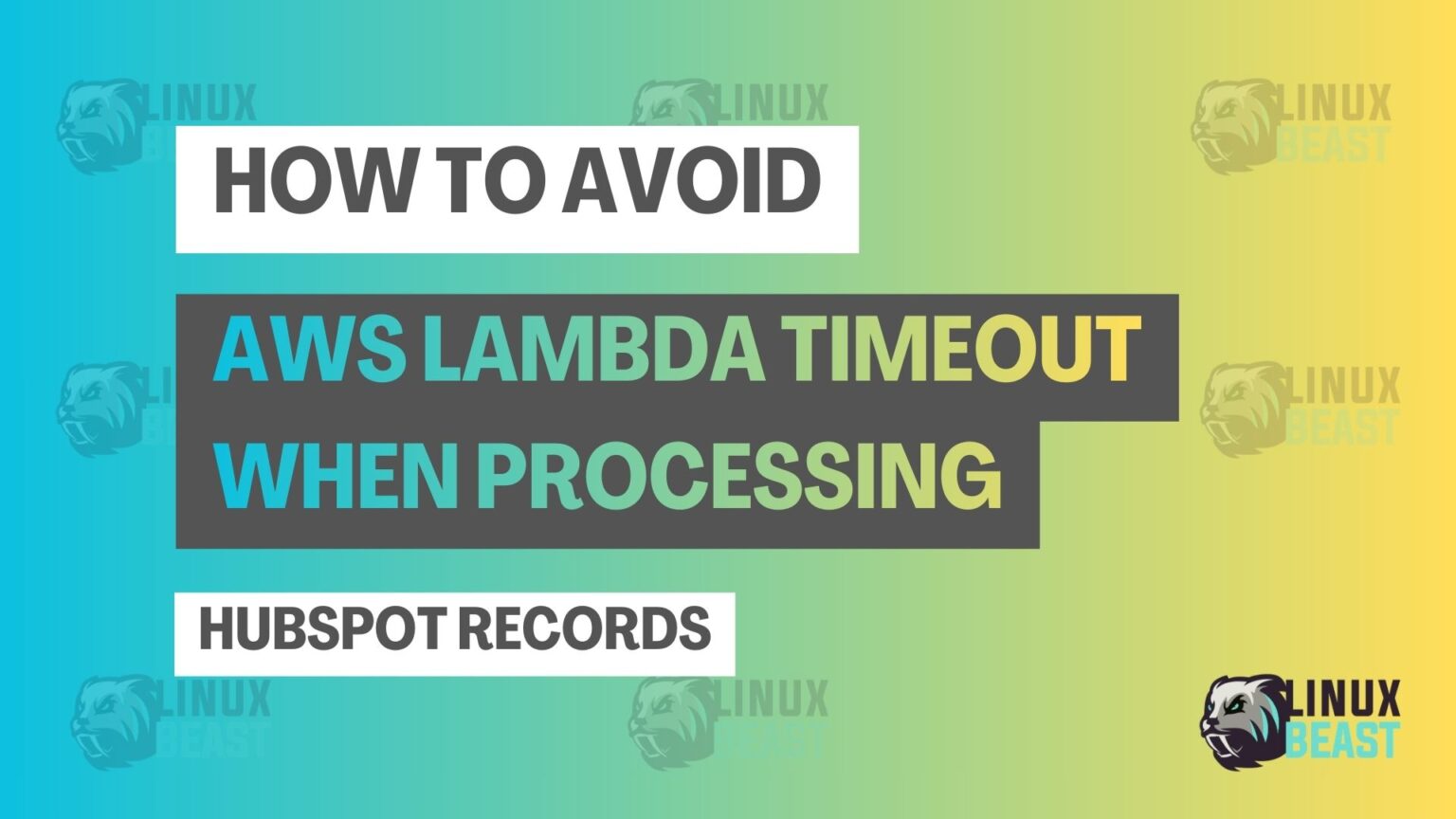 How to Avoid AWS Lambda Timeout When Processing HubSpot Records ...