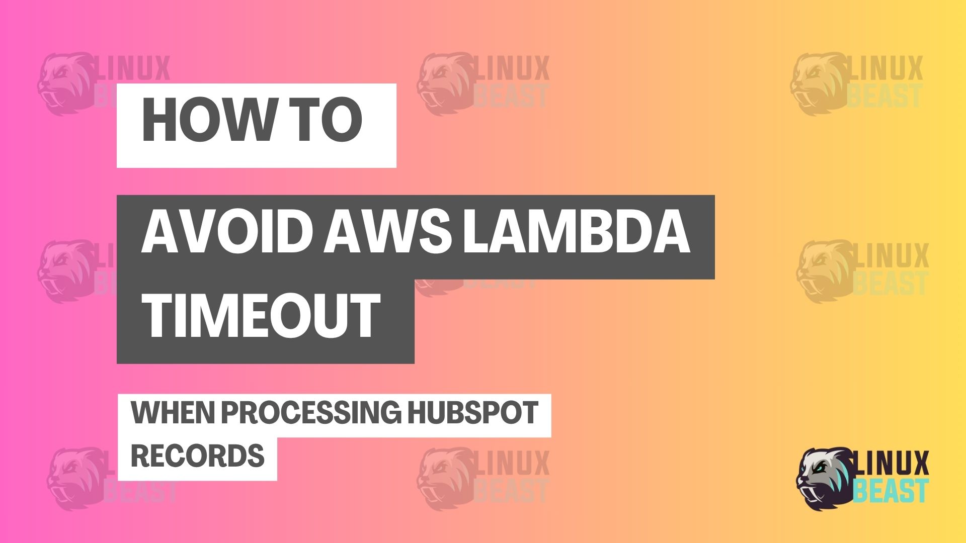 How to Avoid AWS Lambda Timeout When Processing HubSpot Records